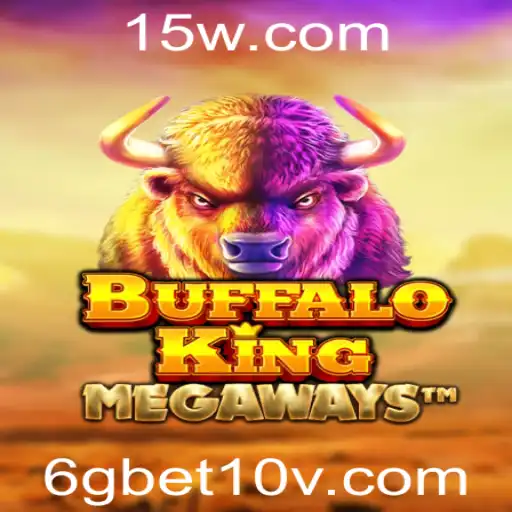 Descubra o Universo do Jogo BuffaloKing e a Palavras-Chave 6gbet10