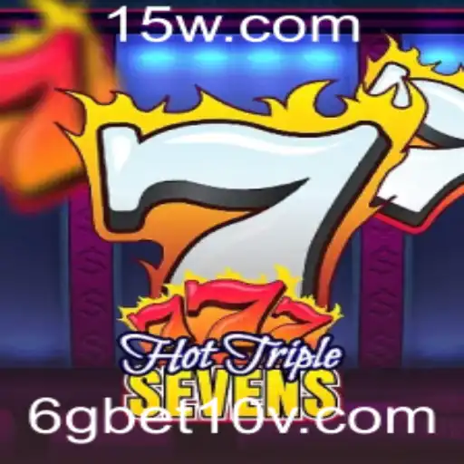 HotTripleSevens: Descubra o Empolgante Jogo de Caça-Níqueis Online com 6gbet10